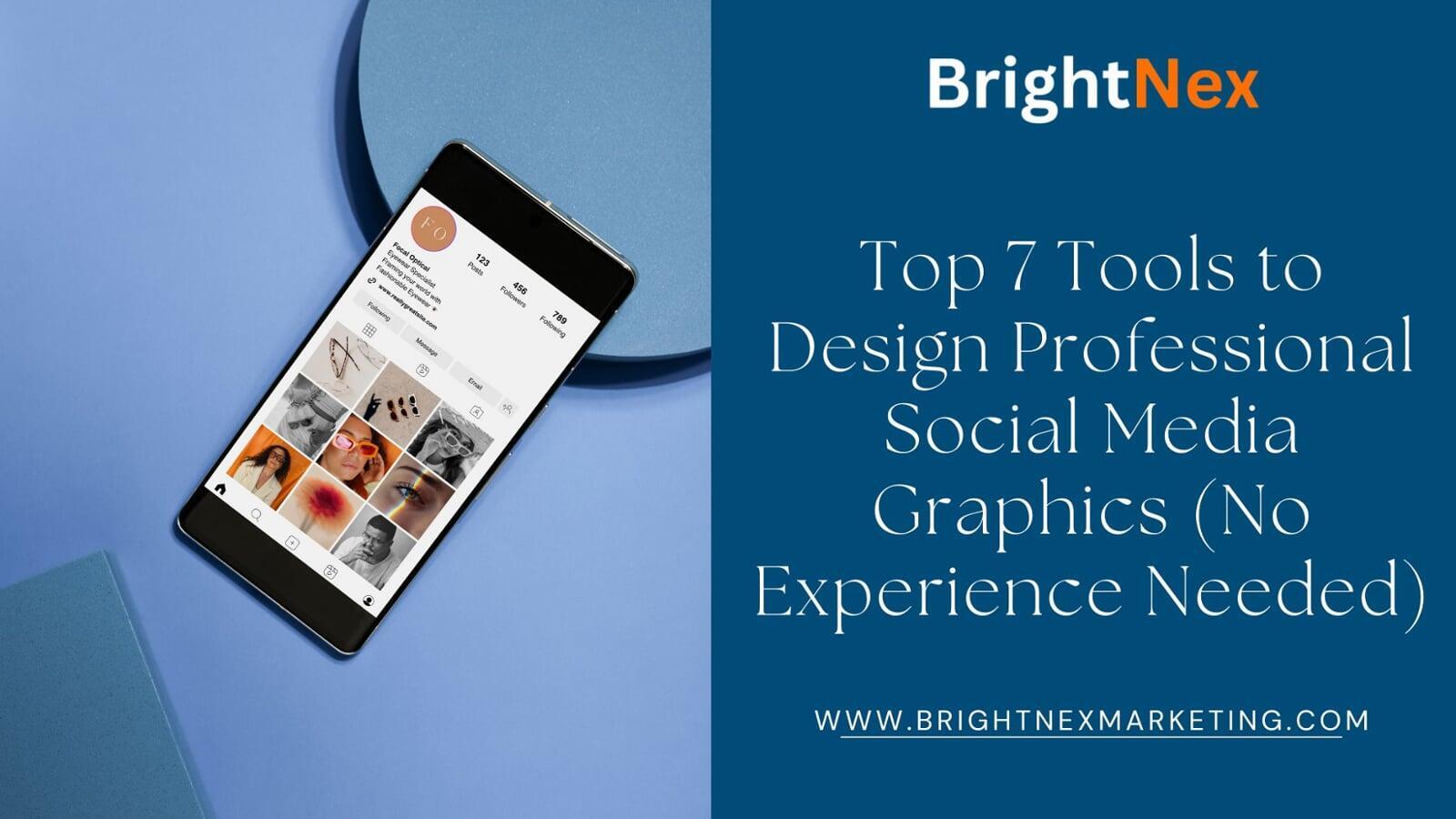 Top 7 Tools to Design Professional Social Media Graphics (No Experience Needed)